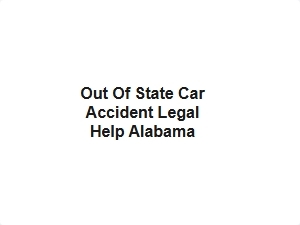 Out of State Car Accident Legal Help Alabama